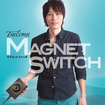 1st Single「Magnet Switch」